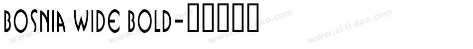 Bosnia Wide Bold字体转换